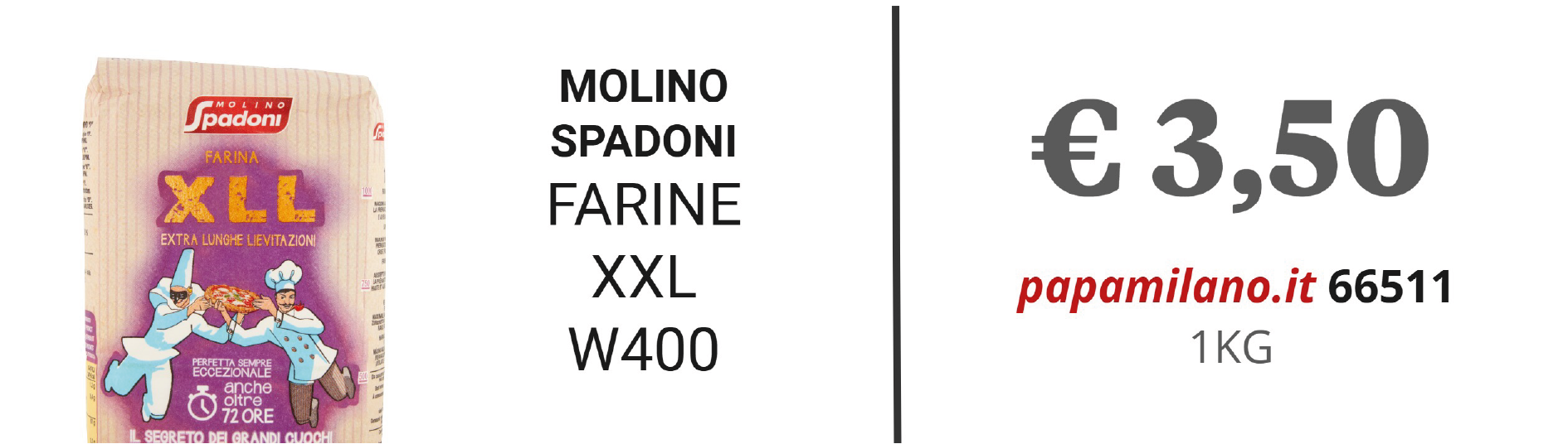 MOLINO SPADONI FARINE XXL W400